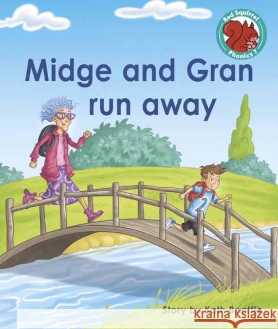 Midge and Gran run away Kath Beattie 9781398252486 Capstone Global Library Ltd