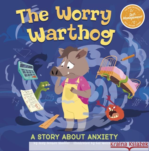 The Worry Warthog: A Story About Anxiety Jody Jensen Shaffer 9781398253247 Capstone Global Library Ltd