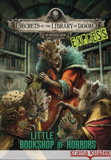 Little Bookshop of Horrors - Express Edition Michael (Author) Dahl 9781398253469 Capstone Global Library Ltd