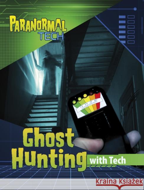 Ghost Hunting with Tech Mae Respicio 9781398253988 Capstone Global Library Ltd