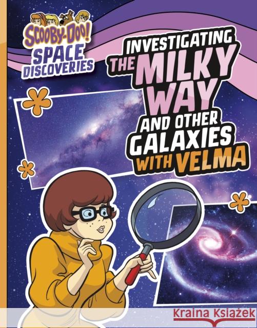 Investigating the Milky Way and Other Galaxies with Velma Ailynn Collins 9781398254206 Capstone Global Library Ltd