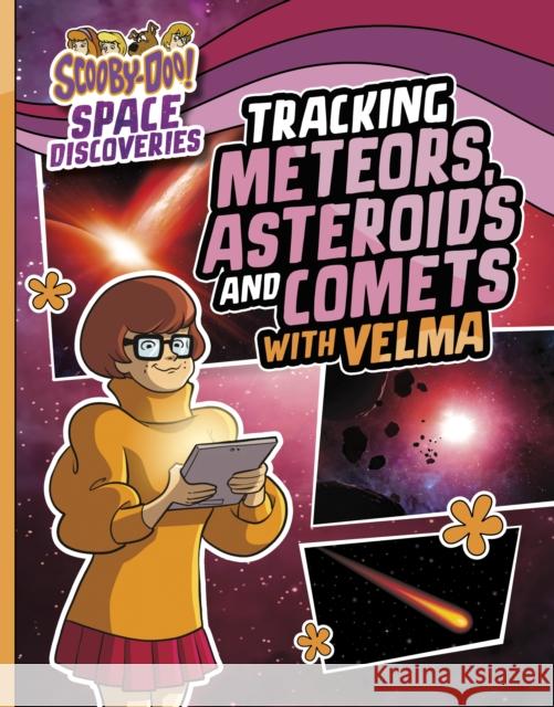 Tracking Meteors, Asteroids and Comets with Velma Ailynn Collins 9781398254220 Capstone Global Library Ltd