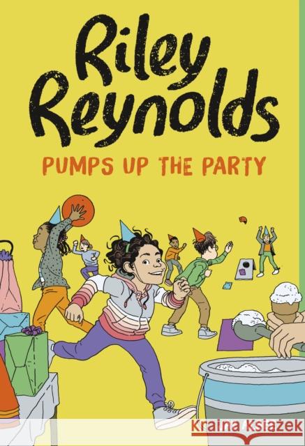 Riley Reynolds Pumps Up the Party Jay Albee 9781398255111