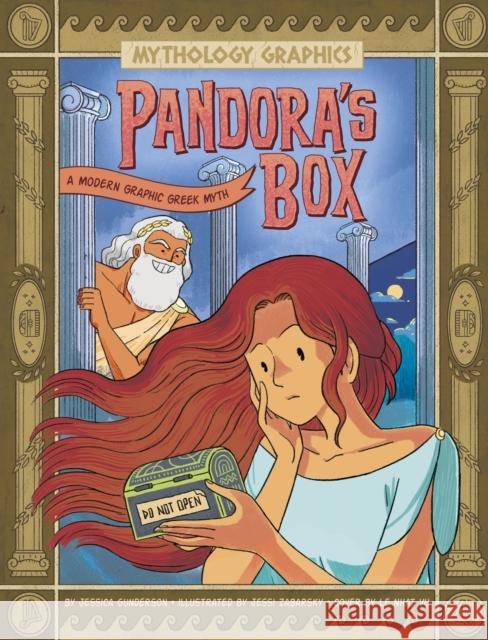 Pandora's Box: A Modern Graphic Greek Myth Jessica Gunderson 9781398255142 Capstone Global Library Ltd