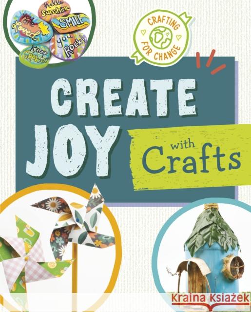 Create Joy with Crafts Ruthie Van Oosbree 9781398255616