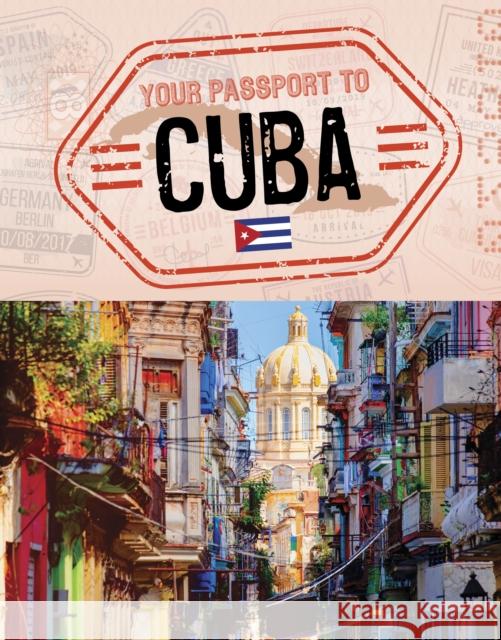 Your Passport to Cuba Ruth Manning 9781398255883