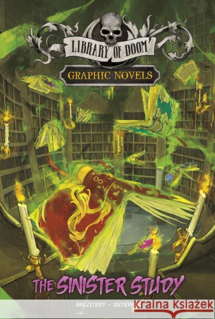 The Sinister Study: A Graphic Novel Steve Brezenoff 9781398257856
