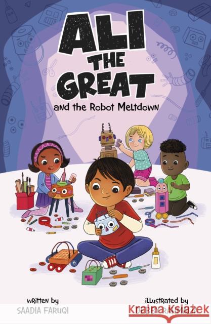 Ali the Great and the Robot Meltdown Saadia Faruqi 9781398258129