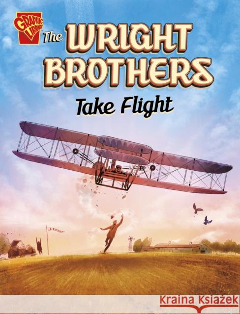 The Wright Brothers Take Flight Nel Yomtov 9781398258327 Capstone Global Library Ltd