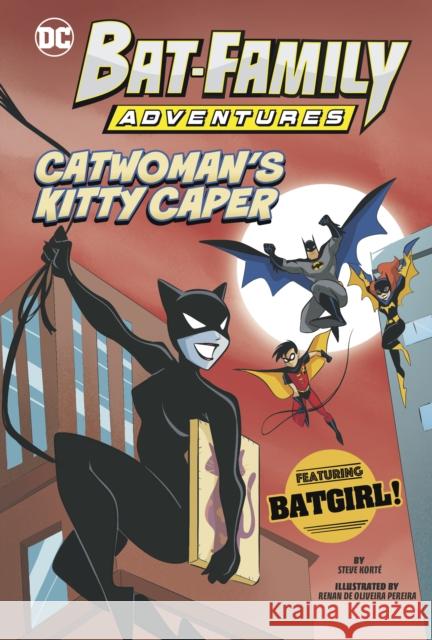 Catwoman’s Kitty Caper: Featuring Batgirl! Steve Korte 9781398258365