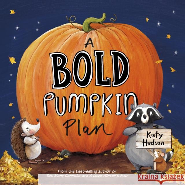 A Bold Pumpkin Plan Katy Hudson 9781398258747