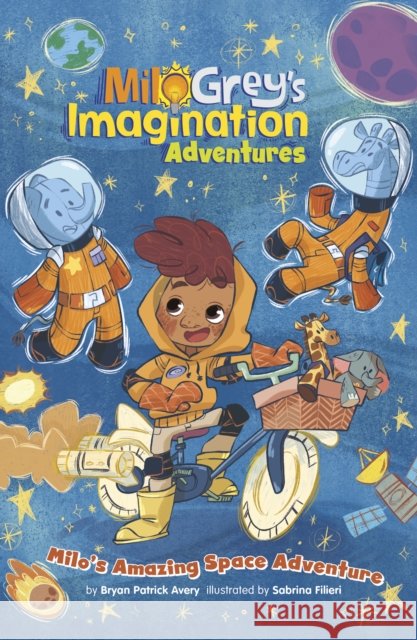 Milo's Amazing Space Adventure Bryan Patrick Avery 9781398258822 Capstone Global Library Ltd