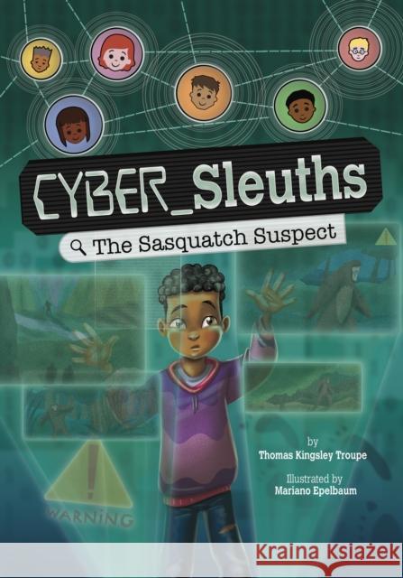 The Sasquatch Suspect Thomas Kingsley Troupe 9781398259645 Capstone Global Library Ltd