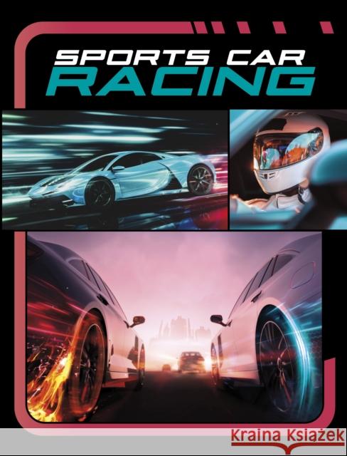 Sports Car Racing Mae Respicio 9781398259805 Capstone Global Library Ltd