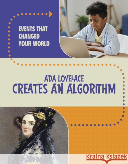Ada Lovelace Creates an Algorithm Rachel Werner 9781398259874 Capstone Global Library Ltd