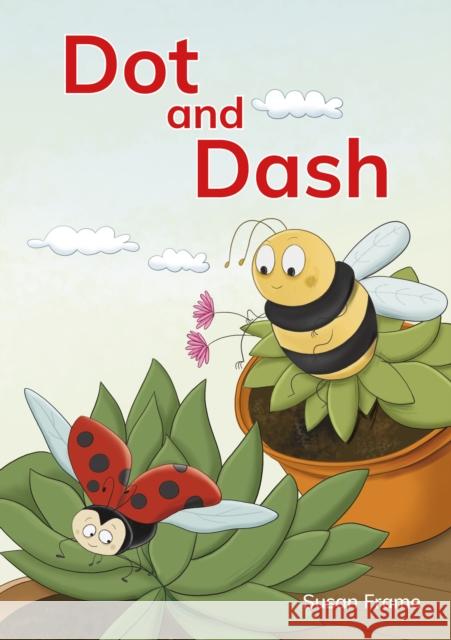 Dot and Dash Susan Frame 9781398259997 Capstone Global Library Ltd