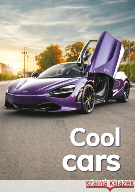 Cool cars John Lockyer 9781398260146