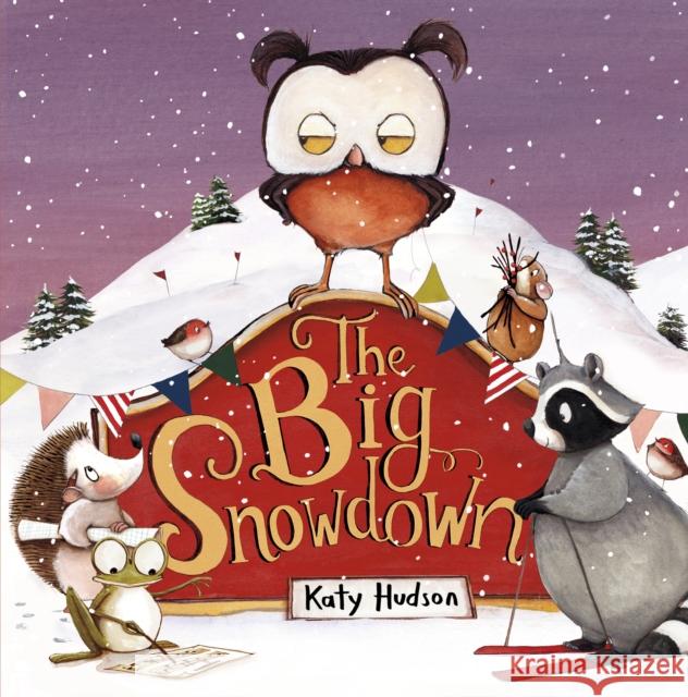 The Big Snowdown Katy Hudson 9781398261549 Capstone Global Library Ltd