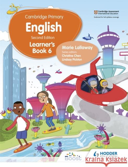 Cambridge Primary English Learner's Book 6 Second Edition Marie Lallaway 9781398300293