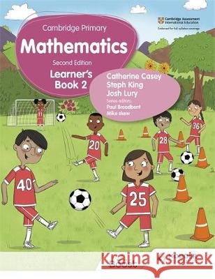 Cambridge Primary Mathematics Learner's Book 2 Second Edition Catherine Casey Steph King Josh Lury 9781398300941