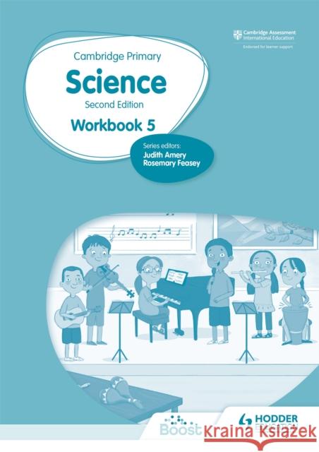 Cambridge Primary Science Workbook 5 Second Edition Rosemary Feasey Deborah Herridge Helen Lewis 9781398301542 Hodder Education