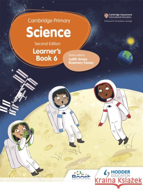 Cambridge Primary Science Learner's Book 6 Second Edition Rosemary Feasey Deborah Herridge Helen Lewis 9781398301771