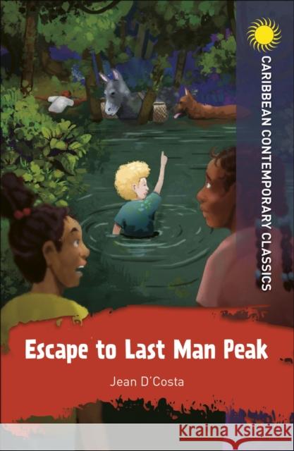 Escape to Last Man Peak Jean D'Costa 9781398307766 Hodder Education