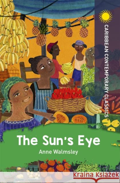 The Sun's Eye Anne Walmsley 9781398307841