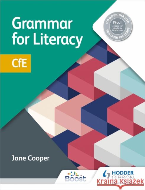 Grammar for Literacy: CfE Jane Cooper   9781398311886