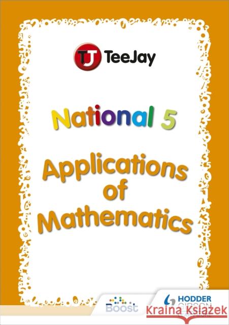 TeeJay National 5 Applications of Mathematics Thomas Strang   9781398312524