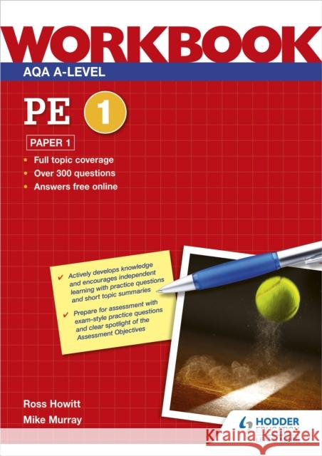 AQA A-level PE Workbook 1: Paper 1 Murray, Mike 9781398312623