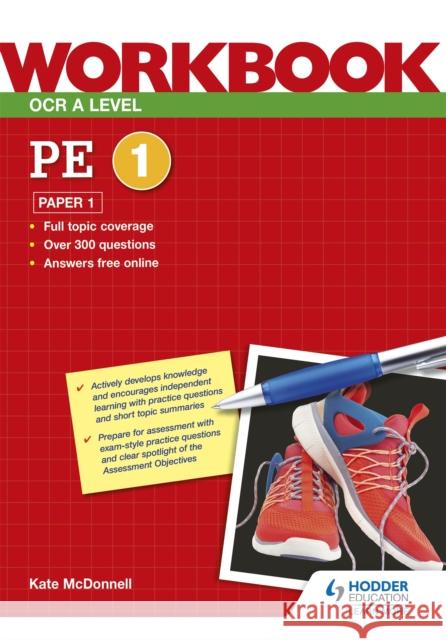 OCR A Level PE Workbook: Paper 1 Kate McDonnell 9781398312654