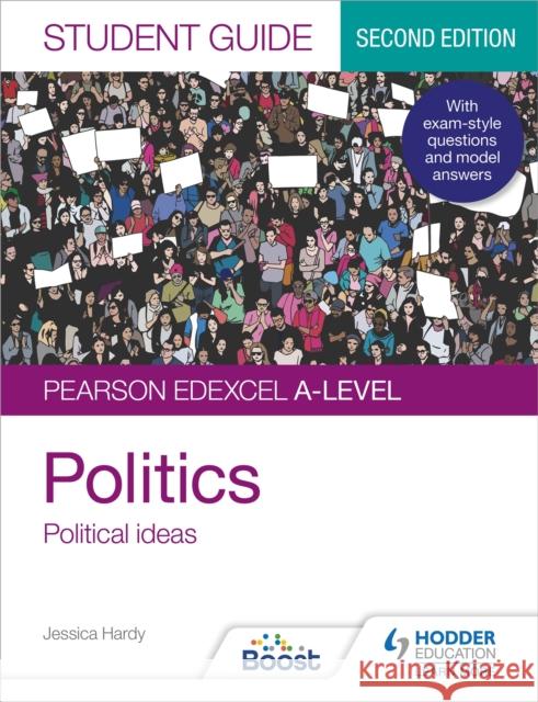 Pearson Edexcel A-level Politics Student Guide 3: Political Ideas Second Edition Eric Magee 9781398318038