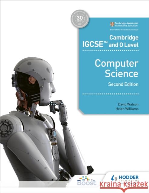 Cambridge IGCSE and O Level Computer Science Second Edition Helen Williams 9781398318281 Hodder Education