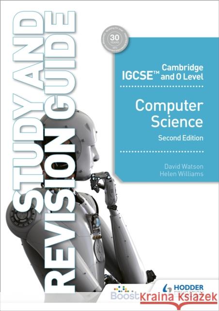 Cambridge IGCSE and O Level Computer Science Study and Revision Guide Second Edition Helen Williams 9781398318489 Hodder Education