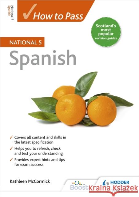 How to Pass National 5 Spanish Kathleen McCormick   9781398319127