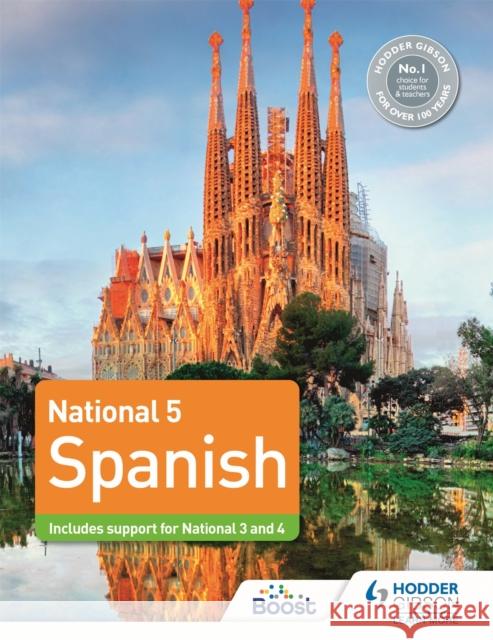 National 5 Spanish: Includes support for National 3 and 4 Simon Barefoot 9781398319165