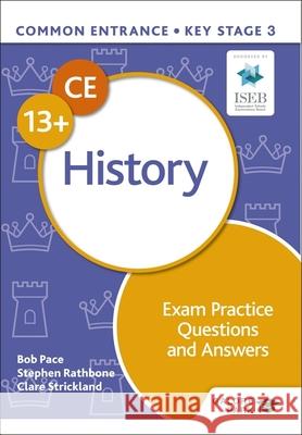 Common Entrance 13+ History Exam Practice Questions and Answers Stephen Rathbone 9781398323322