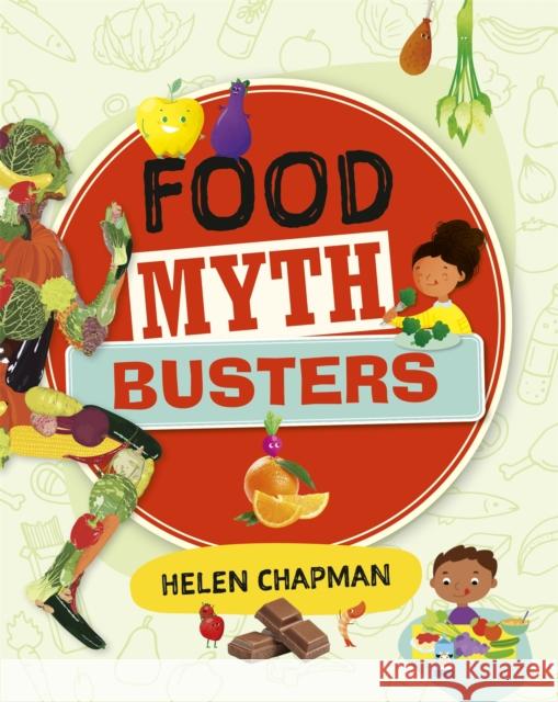 Reading Planet: Astro – Food Myth Busters - Earth/White band Helen Chapman 9781398323957 Hodder Education