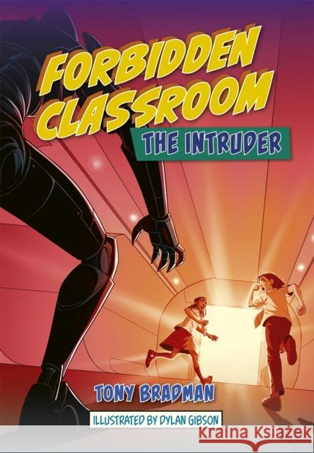 Reading Planet: Astro – Forbidden Classroom: The Intruder – Jupiter/Mercury band Tony Bradman 9781398324220