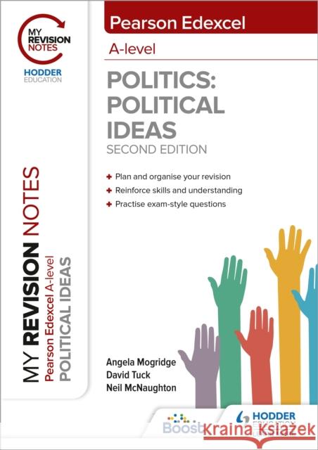 My Revision Notes: Pearson Edexcel A Level Political Ideas: Second Edition McNaughton, Neil 9781398325524