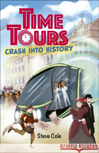 Reading Planet: Astro - Time Tours: Crash into History - Mars/Stars Cole, Steve 9781398325548