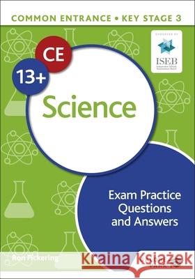Common Entrance 13+ Science Exam Practice Questions and Answers Pickering, Ron 9781398326507