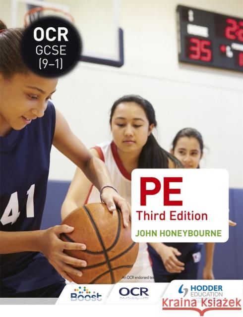 OCR GCSE (9-1) PE Third Edition John Honeybourne   9781398327009 Hodder Education