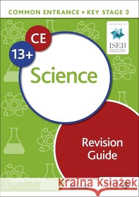 Common Entrance 13+ Science Revision Guide Richard Balding 9781398340923