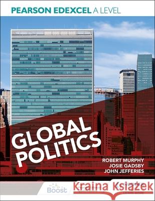 Pearson Edexcel A Level Global Politics Eric Magee 9781398345065
