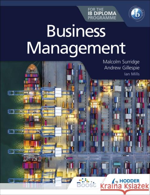 Business Management for the IB Diploma Andrew Gillespie 9781398350977 Hodder Education