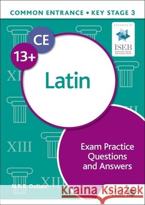 Common Entrance 13+ Latin Exam Practice Questions and Answers Bob Bass 9781398351998