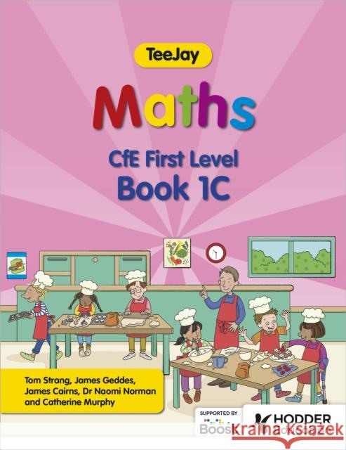 TeeJay Maths CfE First Level Book 1C Second Edition James Cairns 9781398363243