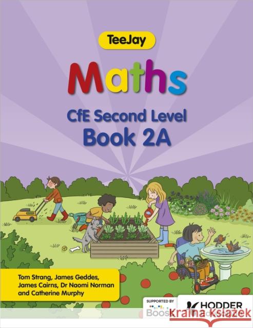 TeeJay Maths CfE Second Level Book 2A Second Edition James Cairns 9781398363250